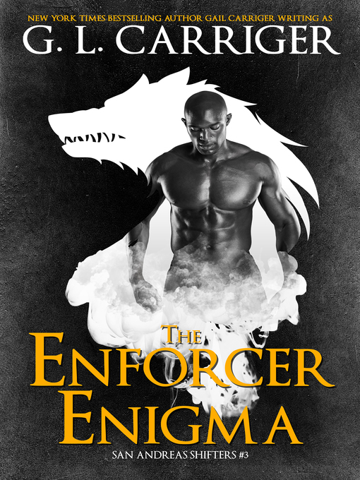 Title details for The Enforcer Enigma by G. L. Carriger - Wait list